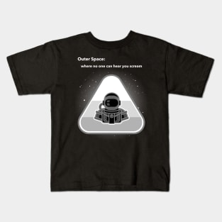 Outer Space: where no one can hear you scream Kids T-Shirt